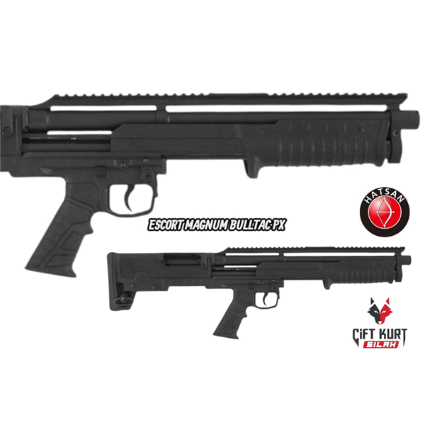 Hatsan Escort Magnum BULLTAC PX Pompalı Av Tüfeği (Full Picatinny)